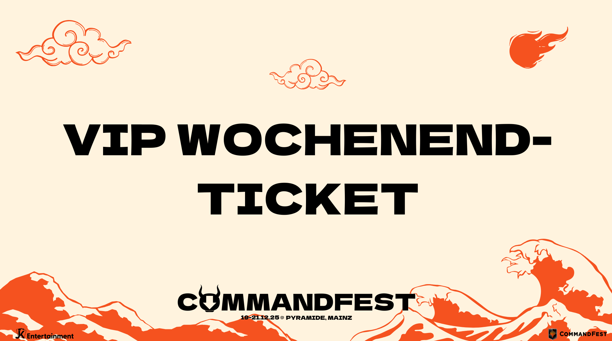 VIP Wochenend-Ticket Commandfest 25 - VOL 2 VIP Wochenend-Ticket Commandfest 25 - VOL 2