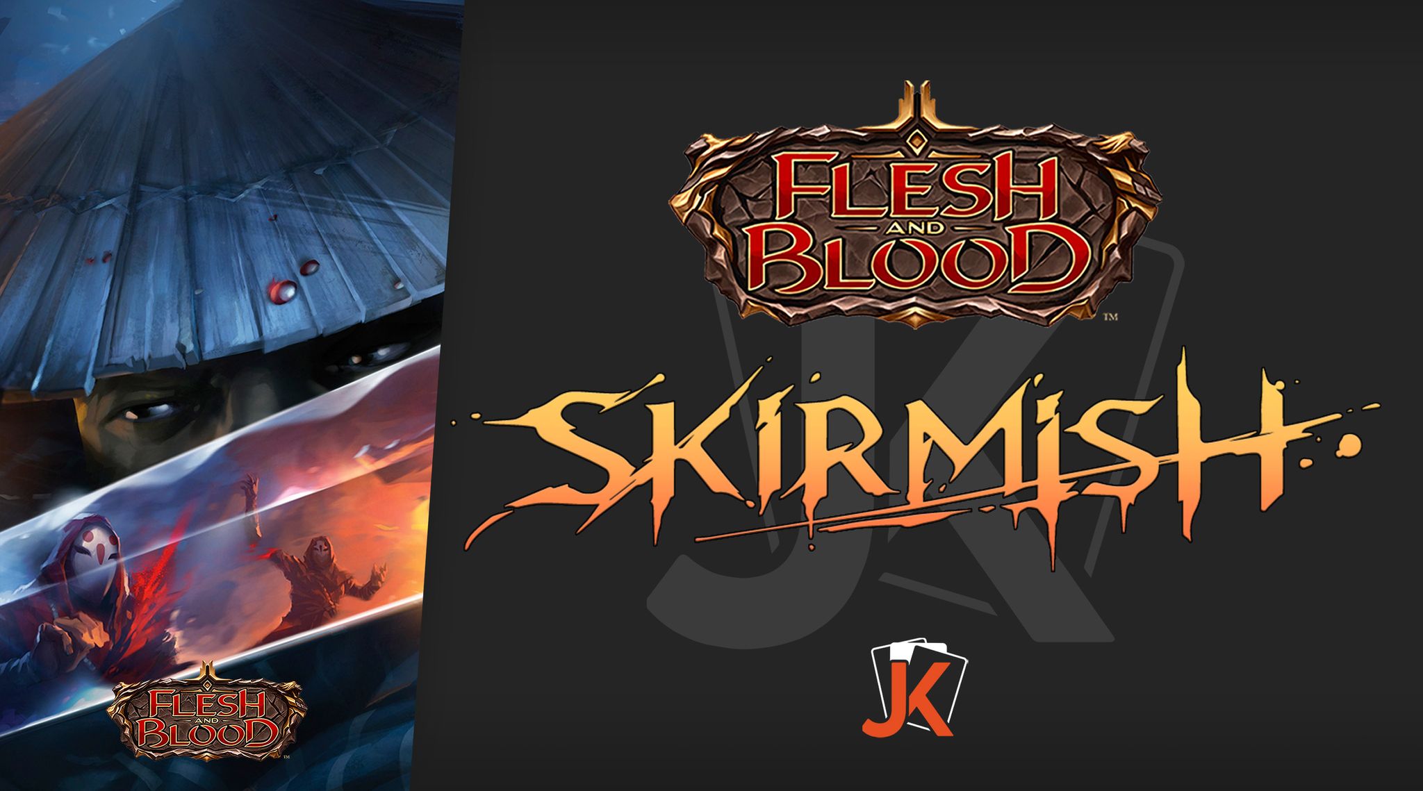 Flesh & Blood Skirmish