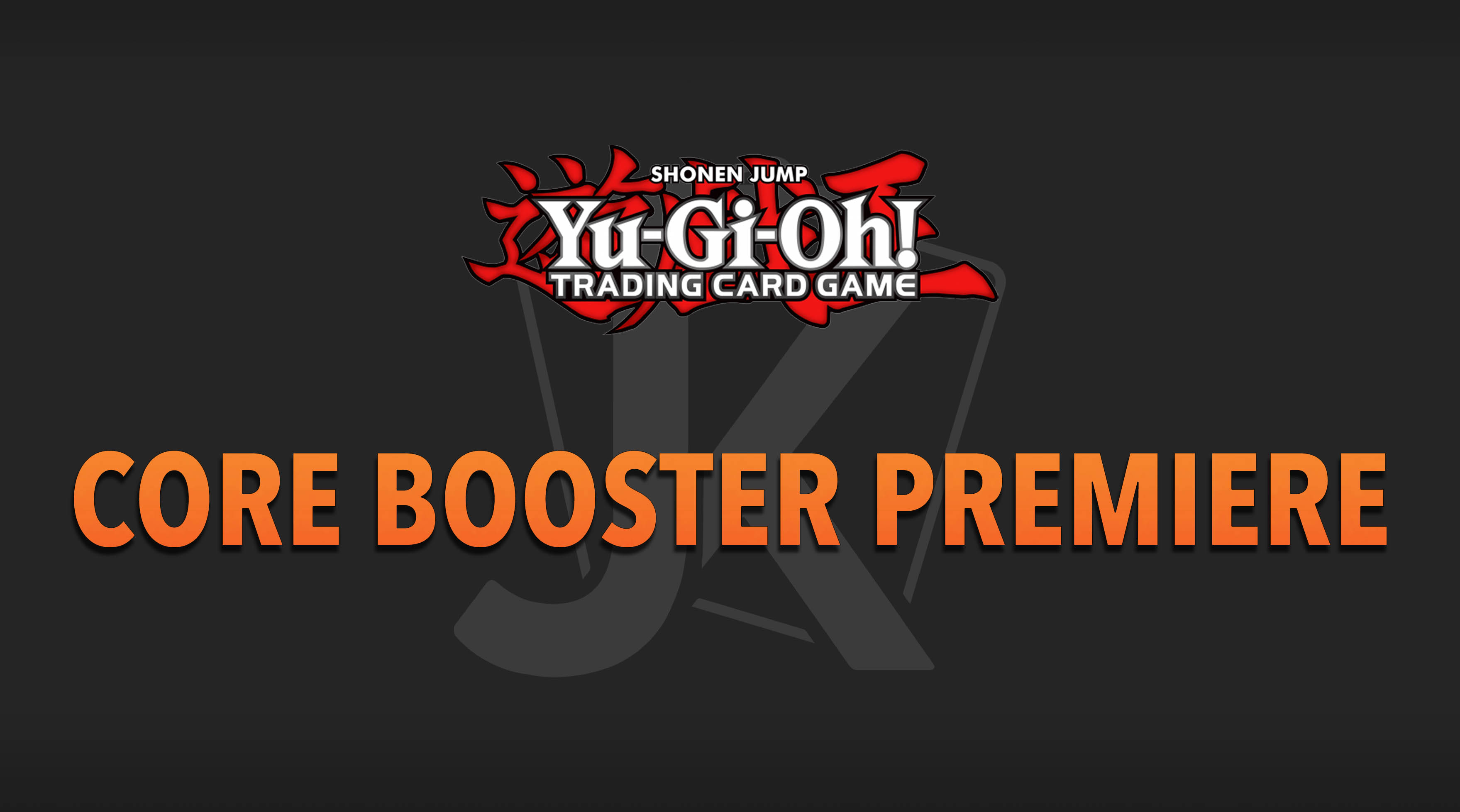 Yu-Gi-Oh! Core Booster Premiere